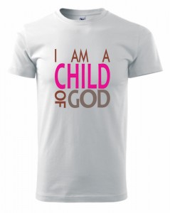 Tričko pánske s kresťanským motívom - Child of God | vasedarceky.sk