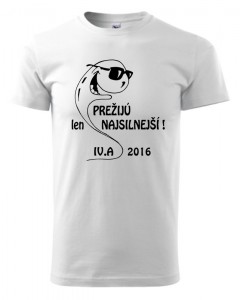 Absolventské tričko - Najsilnejší 2 | vasedarceky.sk